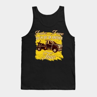 Funny Tow Truck driver gift Tank Top